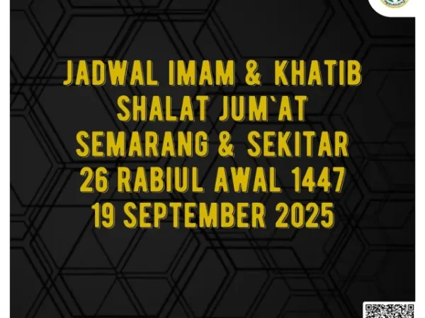 Jadwal Imam dan Khatib Shalat Jum’at Semarang dan Sekitarnya 26 Rabiul Awal 1447H / 19 September 2025