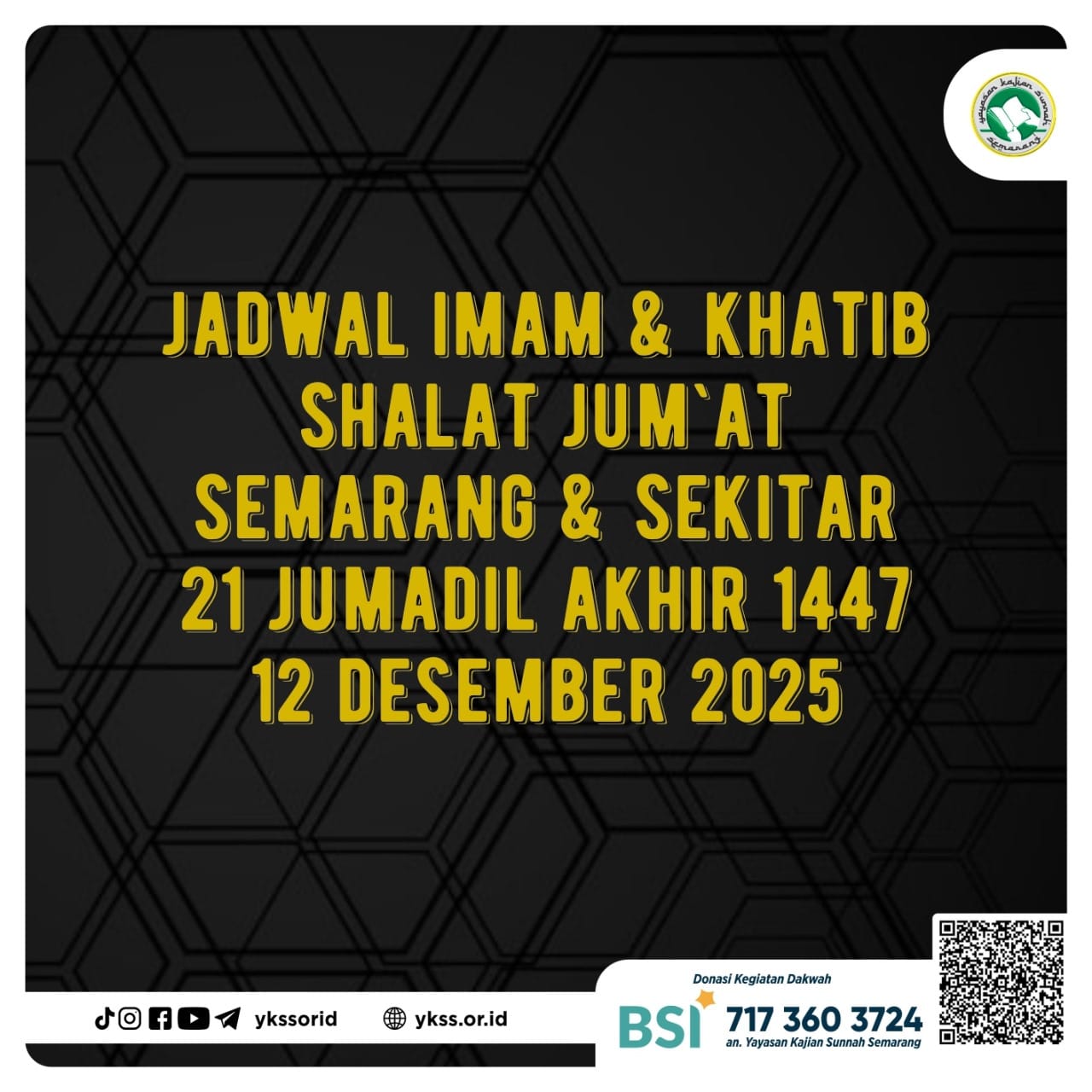 Jadwal Imam dan Khatib Shalat Jum’at Semarang dan Sekitarnya 21 Jumadil Akhir 1447 H / 12 Desember 2025 M Jadwal Imam dan Khatib Shalat Jum’at Semarang dan Sekitarnya 21 Jumadil Akhir 1447 H / 12 Desember 2025 M