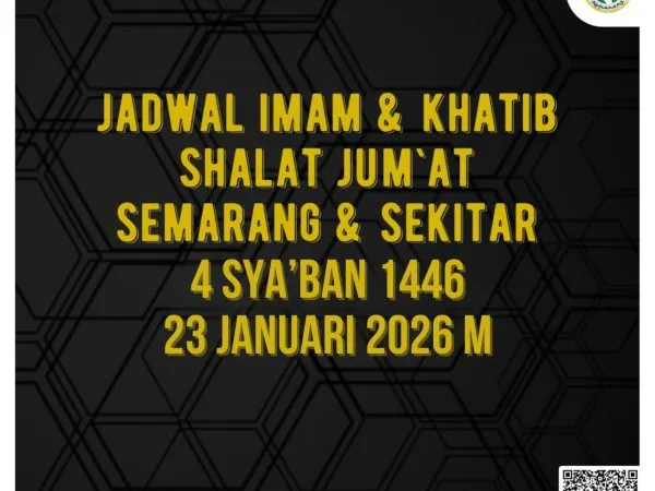 Jadwal Imam dan Khatib Shalat Jum’at Semarang dan Sekitarnya 4 Sya'ban 1447 H / 23 Januari 2026 M