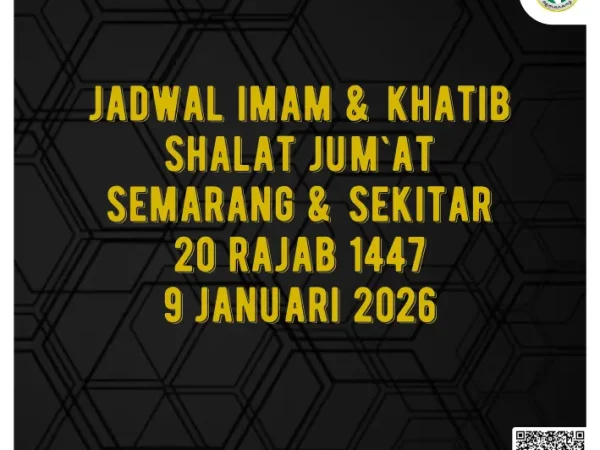 Jadwal Imam dan Khatib Shalat Jum’at Semarang dan Sekitarnya 20 Rajab 1447 H / 9 Januari 2026 M