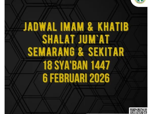 Jadwal Imam dan Khatib Shalat Jum’at Semarang dan Sekitarnya 18 Sya'ban 1447 H / 6 Februari 2026 M