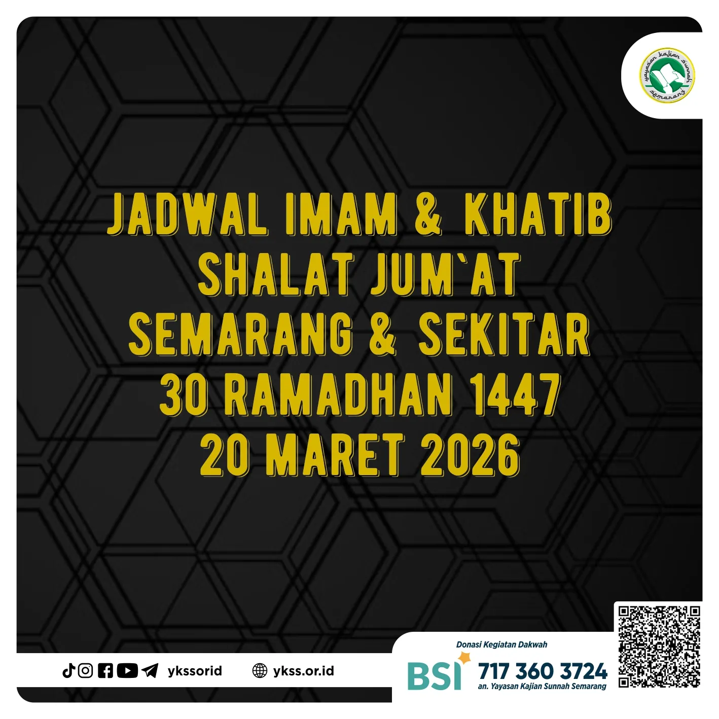 Jadwal Imam dan Khatib Shalat Jum’at Semarang dan Sekitarnya 30 Ramadhan 1447 H / 20 Maret 2026 M Jadwal Imam dan Khatib Shalat Jum’at Semarang dan Sekitarnya 30 Ramadhan 1447 H / 20 Maret 2026 M
