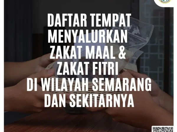 Daftar Tempat Menyalurkan Zakat Maal dan Zakat Fitri di Wilayah Semarang dan Sekitarnya 1447 H / 2026 M