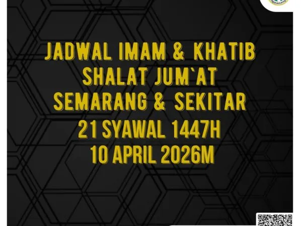 Jadwal Imam dan Khatib Shalat Jum’at Semarang dan Sekitarnya 21 Syawal 1447 H / 10 April 2026 M